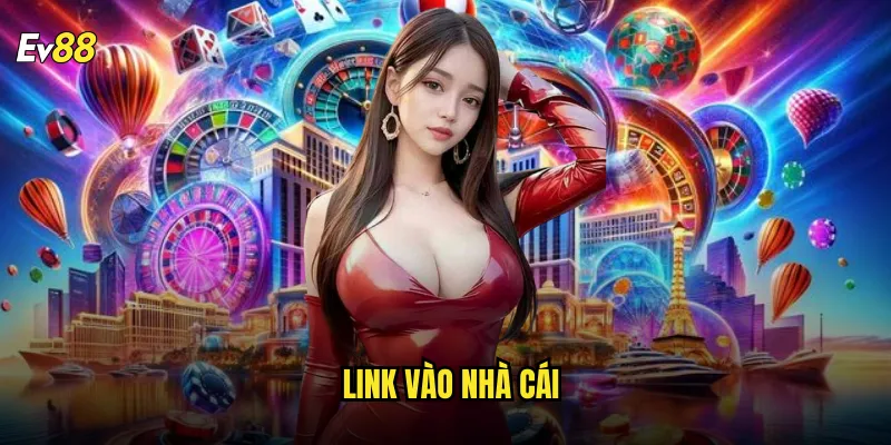 Link vào nhà cái ev88 đường dẫn chính thức không lo bị chặn 1 Link vào nhà cái