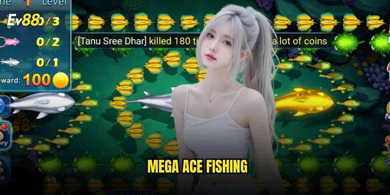 Mega Ace Fishing ev88 Tựa Game Bắn Cá Được Yêu Thích 1 Mega Ace Fishing