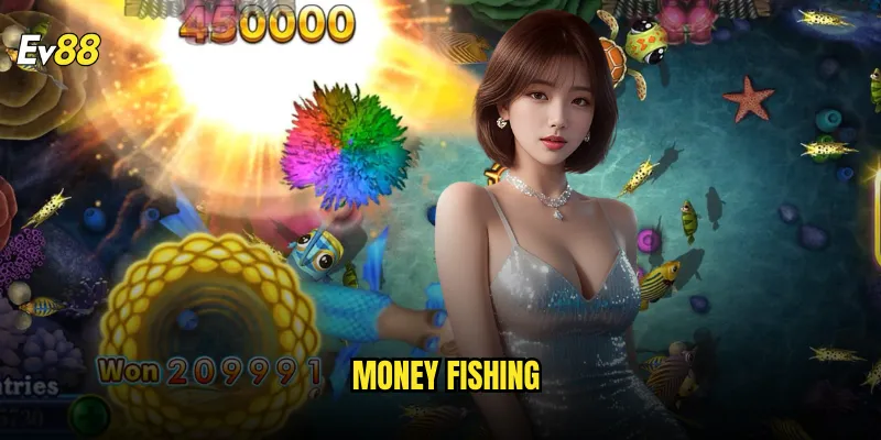 Money Fishing
