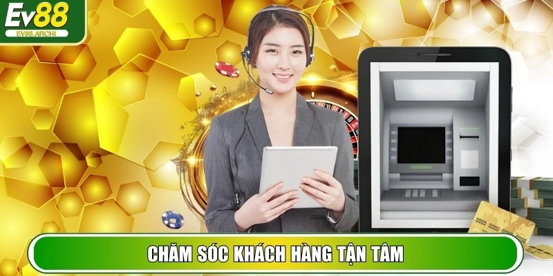 EV88 10MFV4N - TRANG CHỦ EV 88 - NHÀ CÁI CÁ CƯỢC ONLINE SỐ 1 VIỆT NAM 35 Chăm sóc khách hàng tận tâm